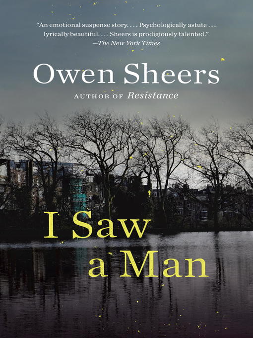Title details for I Saw a Man by Owen Sheers - Available